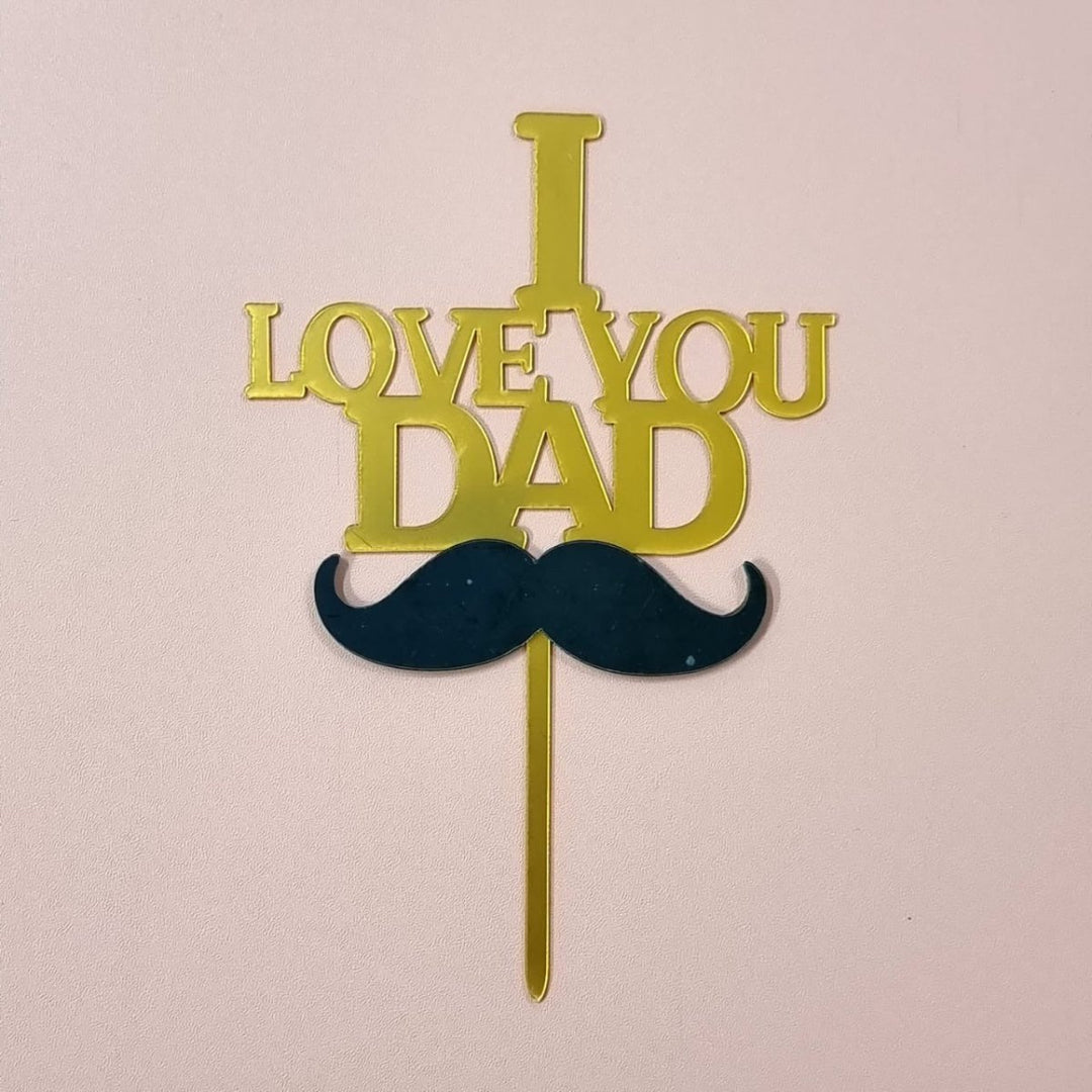 Cake Topper - Arcylic Happy Birthday - SK Homemade Cakes-I Love You Dad--